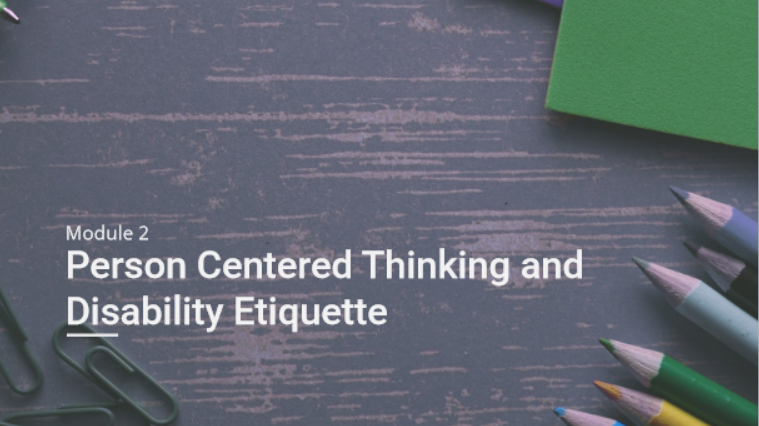 Person Centered Thinking and Disability Etiquette Module Cover Image