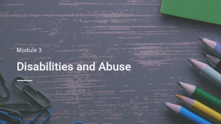 Disabilities and Abuse